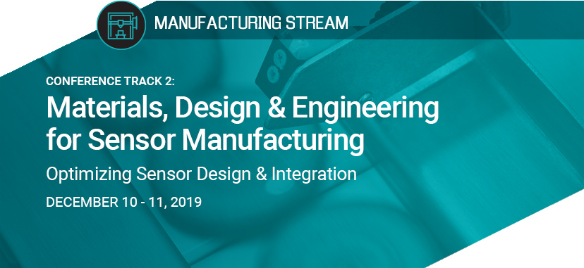 Materials, Design & Engineering for Sensor Manufacturing 